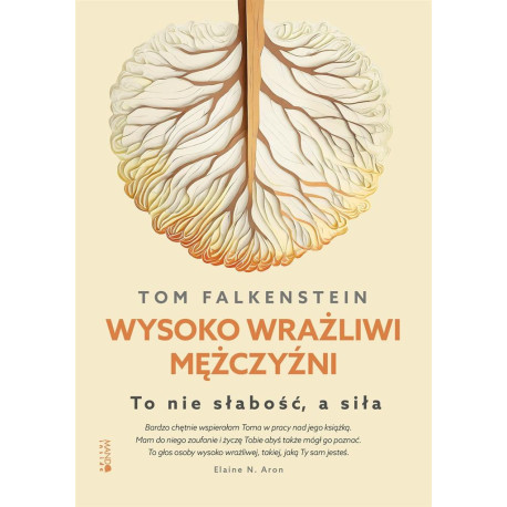 Wysoko wrażliwi mężczyźni. To nie słabość, a siła