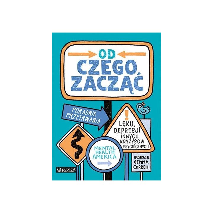 Od czego zacząć. Poradnik przetrwania lęku...