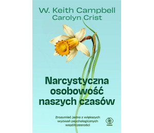 Narcystyczna osobowość naszych czasów