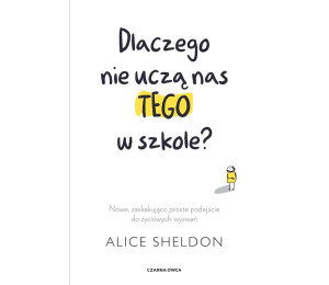 Dlaczego nie uczą nas tego w szkole?