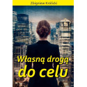 Własną drogą do celu