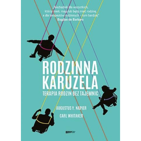 Rodzinna karuzela. Terapia rodzin bez tajemnic