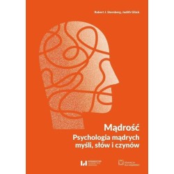 Mądrość Psychologia mądrych myśli, słów i czynów