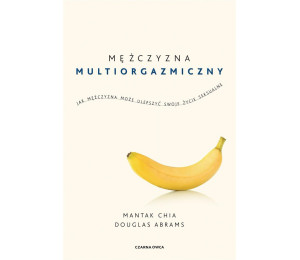 Mężczyzna multiorgazmiczny. Jak mężczyzna może...