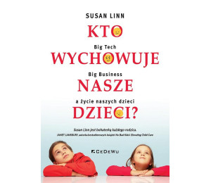 Kto wychowuje nasze dzieci?