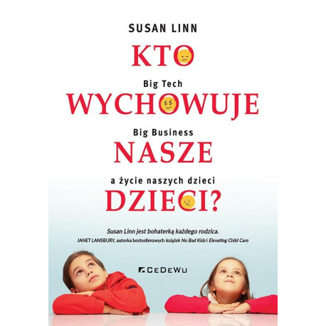 Kto wychowuje nasze dzieci?