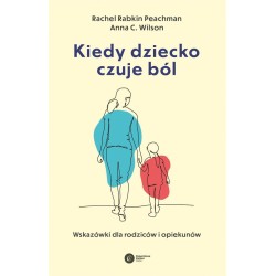 Kiedy dziecko czuje ból