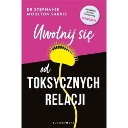 Uwolnij się od toksycznych relacji