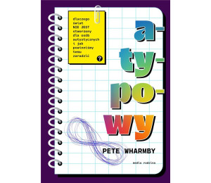 Atypowy. Dlaczego świat nie jest stworzony dla...