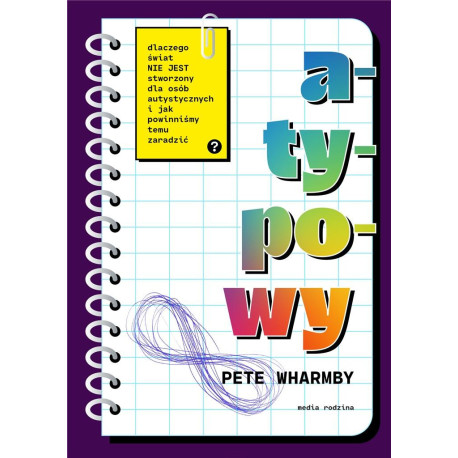 Atypowy. Dlaczego świat nie jest stworzony dla...