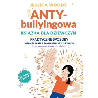 ANTYbullyingowa książka dla dziewczyn..