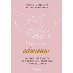 Pięknie odmienni. Jak uwolnić związek od...