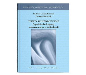 Teksty schizofatyczne. Zagadnienia diagnozy..