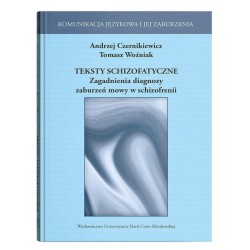 Teksty schizofatyczne. Zagadnienia diagnozy..