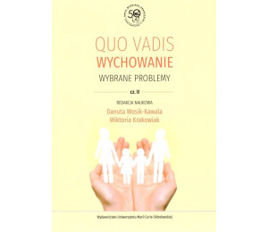 Quo vadis wychowanie cz.2