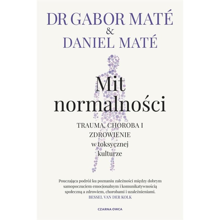 Mit normalności. Trauma, choroba i zdrowienie..