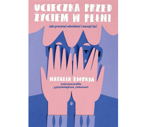 Ucieczka przed życiem w pełni