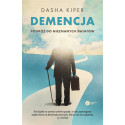 Demencja. Podróż do nieznanych światów