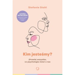 Kim jesteśmy? (Prawie) wszystko, co psychologia..