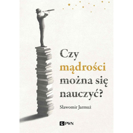 Czy mądrości można się nauczyć?