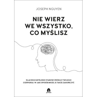 Nie wierz we wszystko, co myślisz