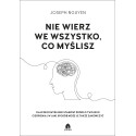 Nie wierz we wszystko, co myślisz