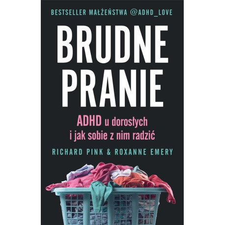 Brudne pranie. ADHD u dorosłych...