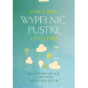 Wypełnić pustkę i żyć lepiej