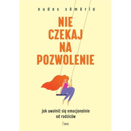 Nie czekaj na pozwolenie