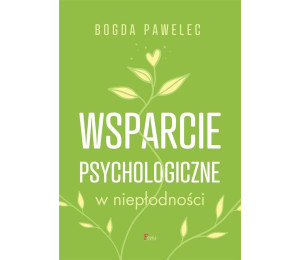 Wsparcie psychologiczne w niepłodności