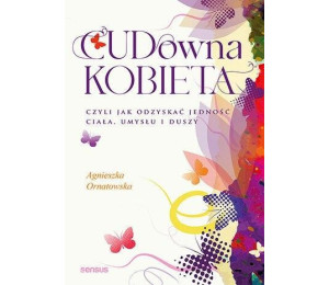 CUD-owna kobieta, czyli jak odzyskać jedność...