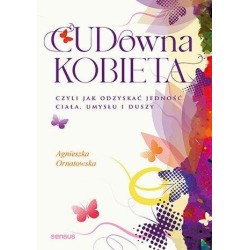 CUD-owna kobieta, czyli jak odzyskać jedność...