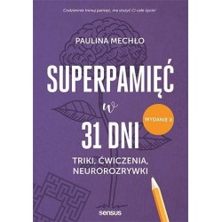 Superpamięć w 31 dni. Triki, ćwiczenia... w.2023