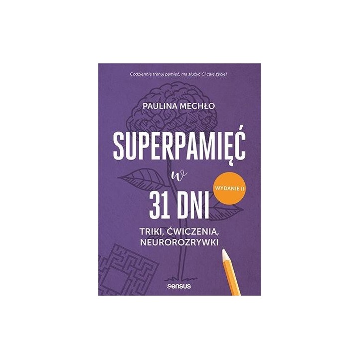 Superpamięć w 31 dni. Triki, ćwiczenia... w.2023