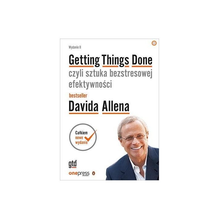 Getting Things Done, czyli sztuka bezstresowej...
