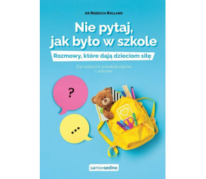 Nie pytaj, jak było w szkole