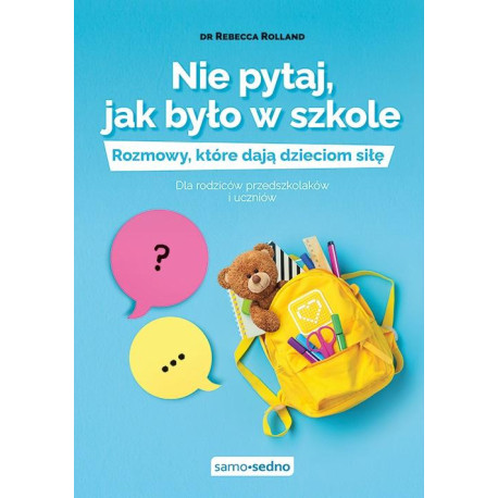 Nie pytaj, jak było w szkole