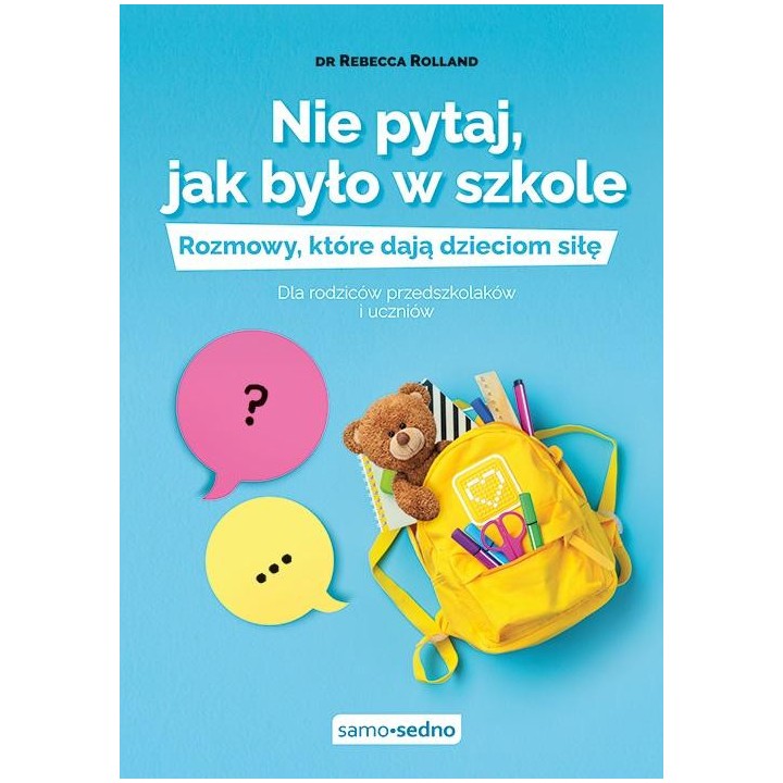 Nie pytaj, jak było w szkole