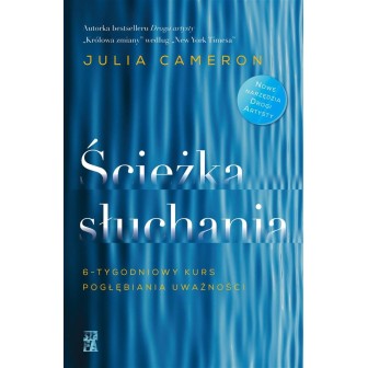 Ścieżka słuchania. 6-tygodniowy kurs pogłębiania..