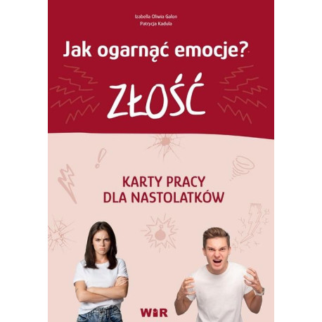 Jak ogarnąć emocje? Złość Karty pracy