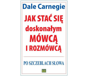 Jak stać się doskonałym mówcą i rozmówcą