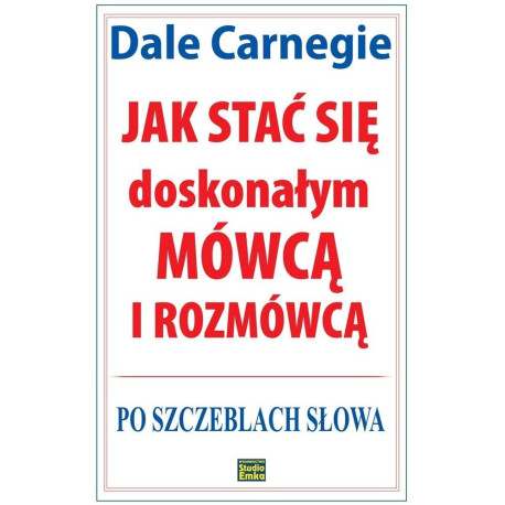 Jak stać się doskonałym mówcą i rozmówcą