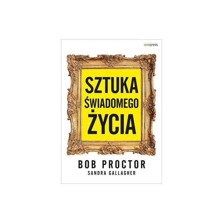 Sztuka świadomego życia