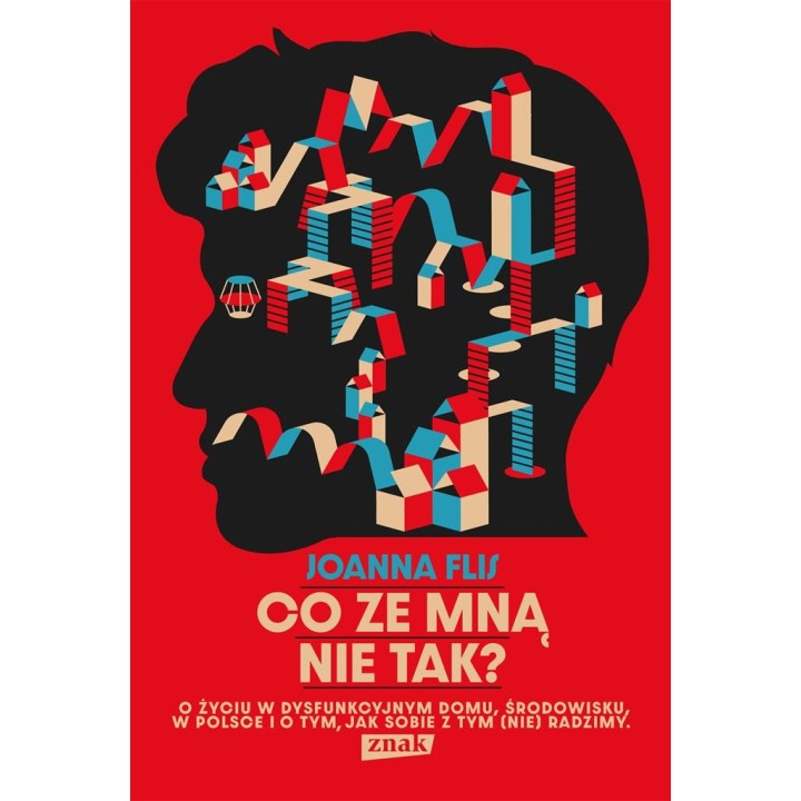 Co ze mną nie tak? O życiu w dysfunkcyjnym domu..