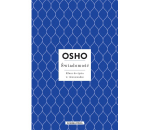 Świadomość. Klucz do życia w równowadze w.3