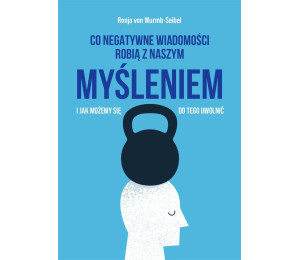 Co negatywne wiadomości robią z naszym myśleniem..