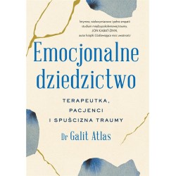 Emocjonalne dziedzictwo. Terapeutka, pacjenci...