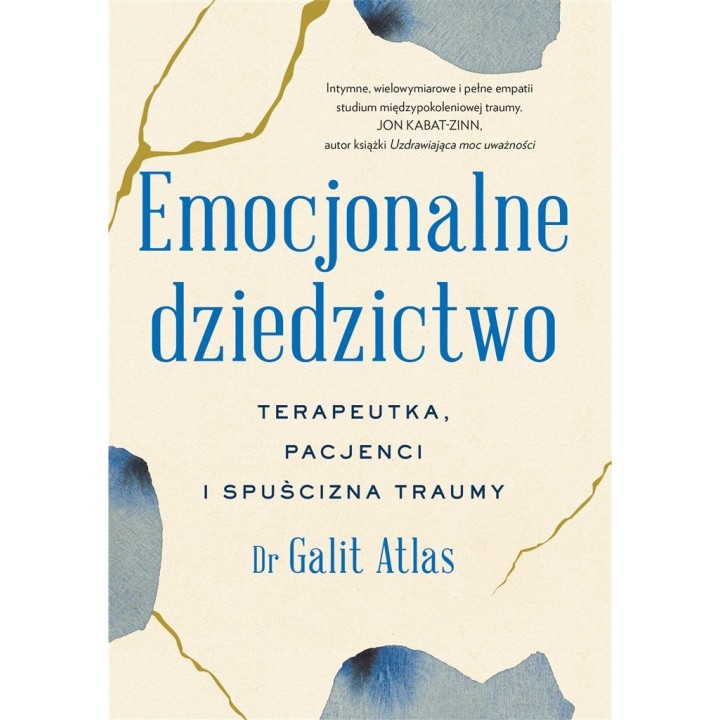 Emocjonalne dziedzictwo. Terapeutka, pacjenci...