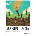 Manipulacja. Rewizja stereotypów
