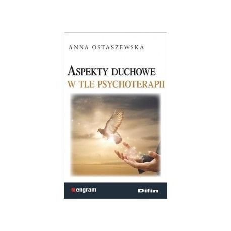 Aspekty duchowe w tle psychoterapii